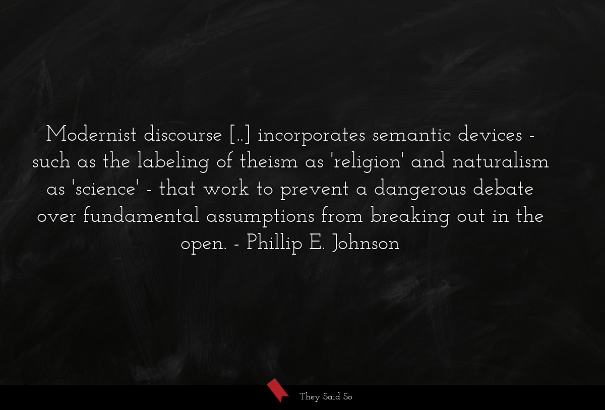 Modernist discourse [..] incorporates semantic... | Phillip E. Johnson
