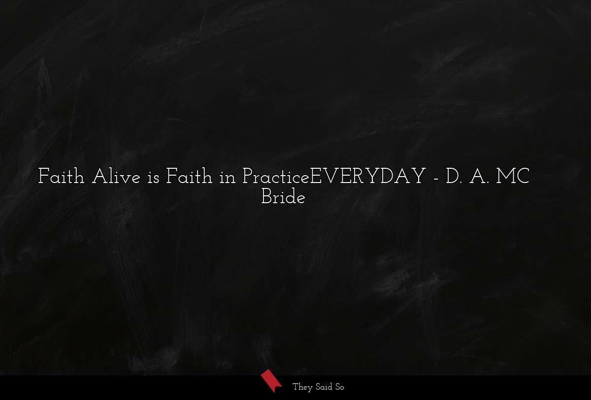 Faith Alive is Faith in PracticeEVERYDAY