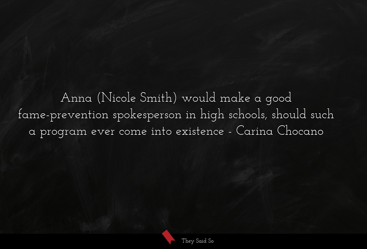 Anna (Nicole Smith) would make a good fame-prevention spokesperson in high schools, should such a program ever come into existence