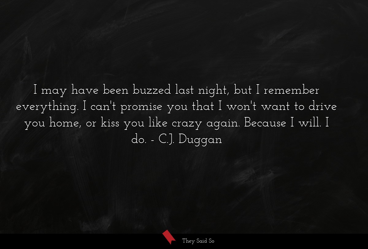 I may have been buzzed last night, but I remember... | C.J. Duggan
