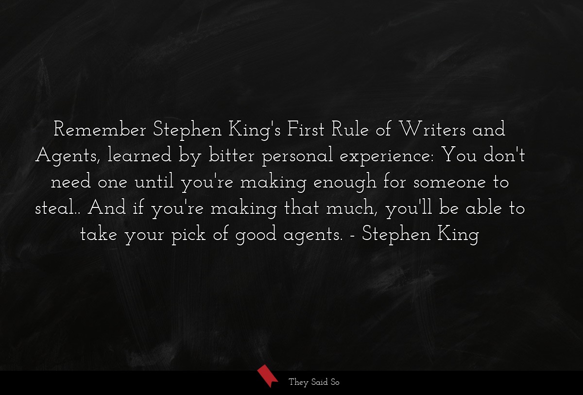 Remember Stephen King's First Rule of Writers and Agents, learned by bitter personal experience: You don't need one until you're making enough for someone to steal.. And if you're making that much, you'll be able to take your pick of good agents.