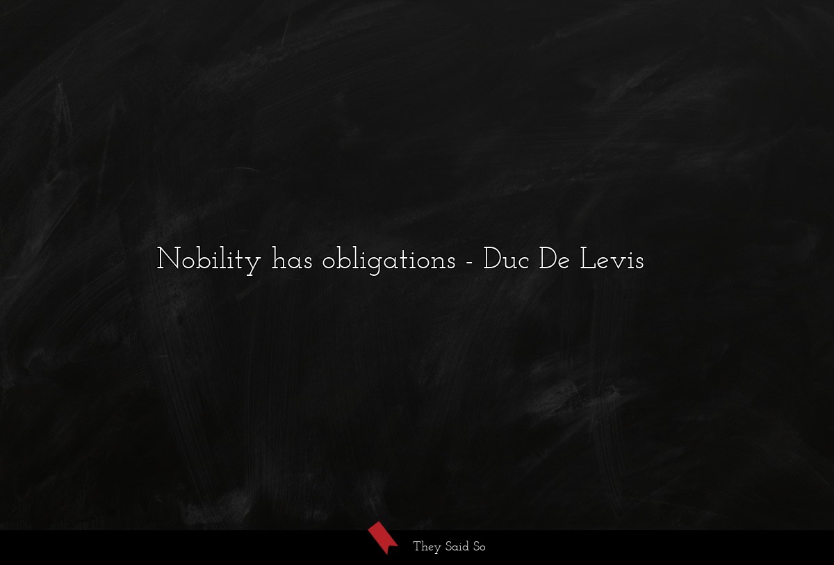 Nobility has obligations
